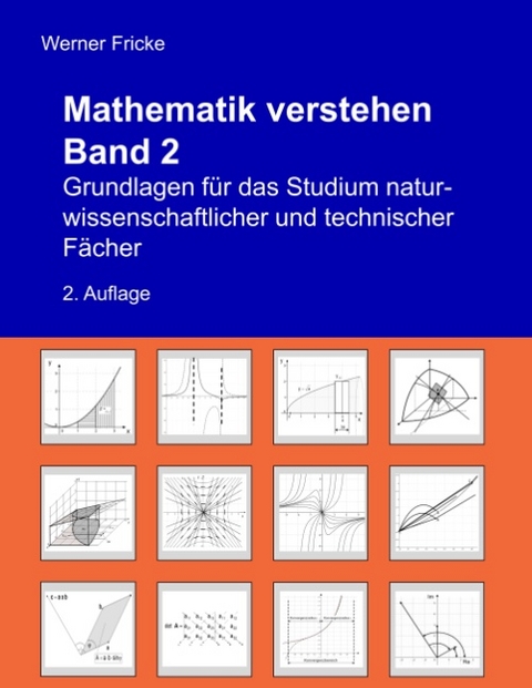 Grundlagen für das Studium naturwissenschaftlicher und technischer Fächer - Werner Fricke