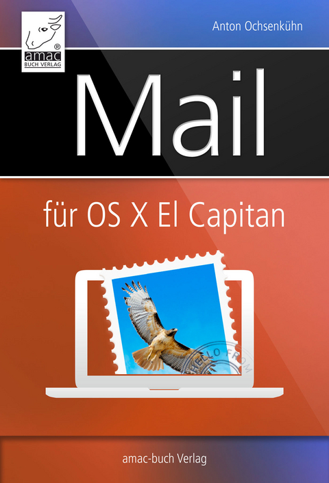 Mail für OS X El Capitan -  Anton Ochsenkühn
