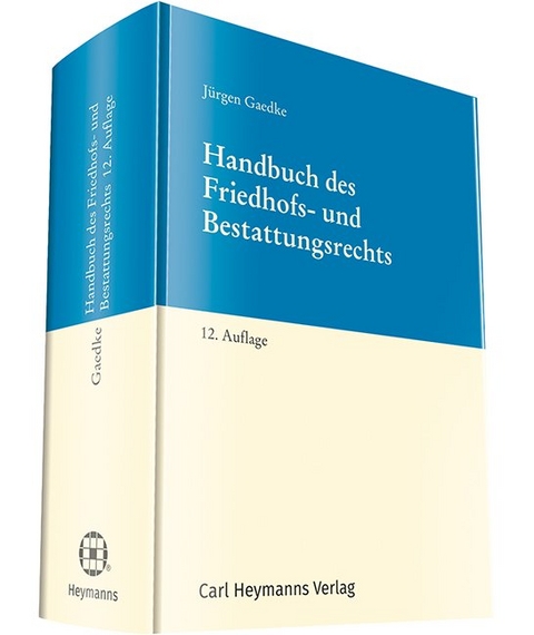 Handbuch des Friedhofs- und Bestattungsrecht - 