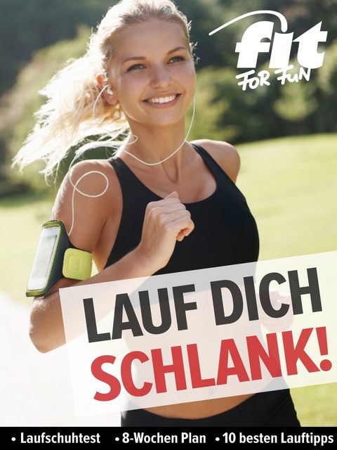 Lauf dich schlank - FIT FOR FUN Verlag GmbH