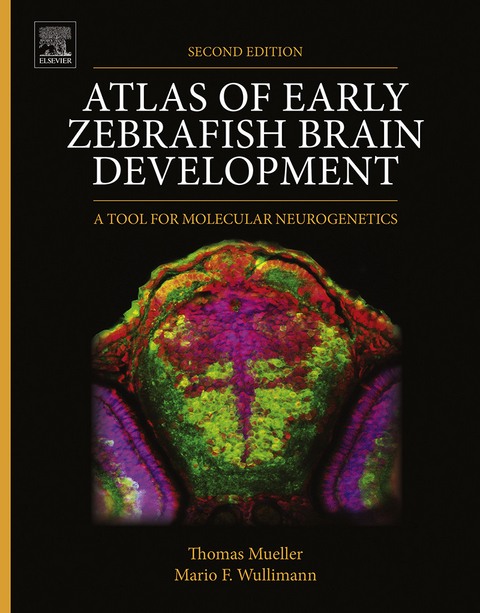 Atlas of Early Zebrafish Brain Development -  Dr. Thomas Mueller,  Mario Wullimann