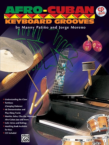 Afro-Cuban Keyboard Grooves - Manny Patino, Jorge Moreno