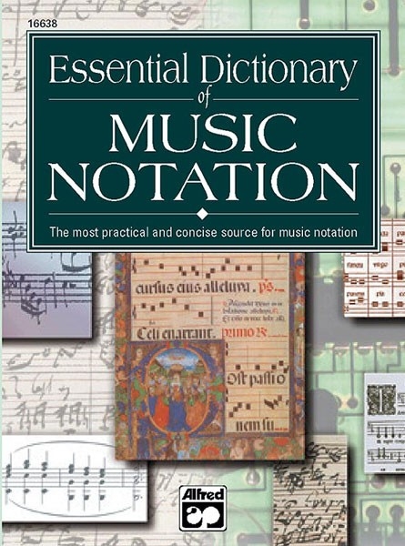 Essential Dictionary of Music Notation - Tom Gerou, Linda Lusk