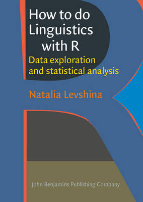 How to do Linguistics with R -  Natalia (Universite catholique de Louvain) Levshina