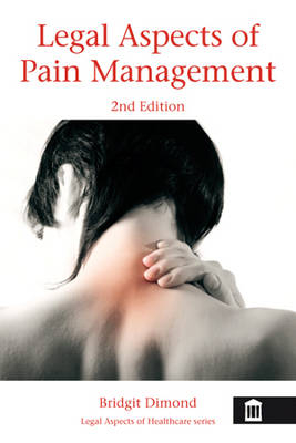 Legal Aspects of Pain Management 2nd Edition -  Bridgit Dimond