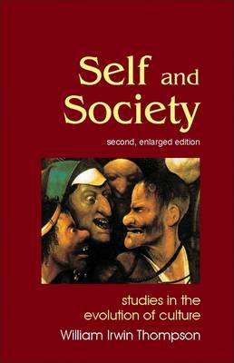 Self and Society -  William Irwin Thompson