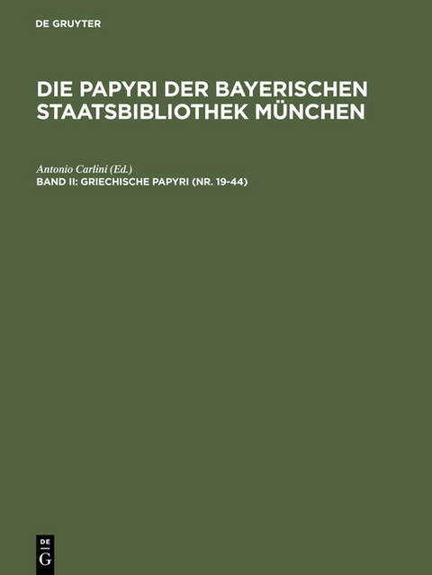 Die Papyri der Bayerischen Staatsbibliothek München / Griechische Papyri (Nr. 19-44) - 