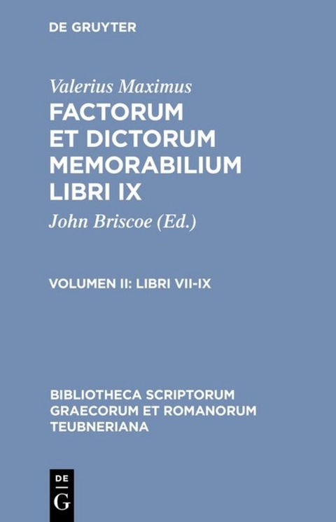 Valerius Maximus: Factorum et dictorum memorabilium libri IX / Libri VII-IX -  Valerius Maximus