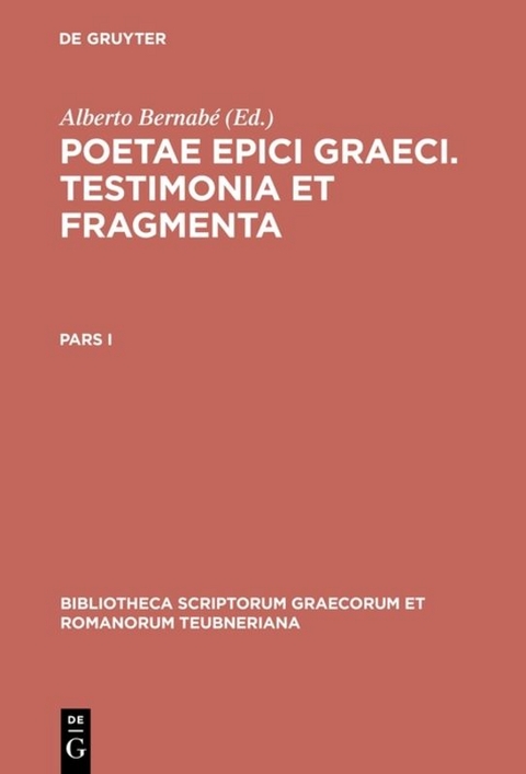 Poetae epici Graeci. Testimonia et fragmenta / Poetae epici Graeci - 