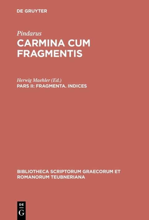 Pindarus: Carmina cum fragmentis / Fragmenta. Indices -  Pindarus