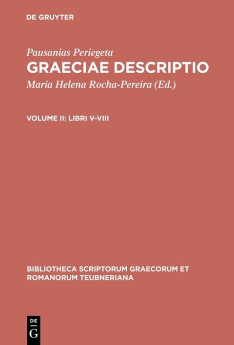 Pausanias Periegeta: Graeciae descriptio / Libri V-VIII -  Pausanias Periegeta