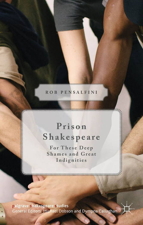 Prison Shakespeare -  Rob Pensalfini