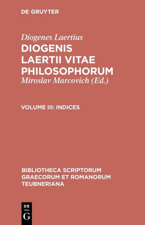 Diogenes Laertius: Diogenis Laertii Vitae philosophorum / Indices -  Diogenes Laertius