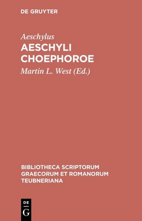 Aeschyli Choephoroe -  Aeschylus