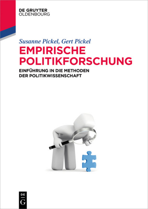 Empirische Politikforschung - Susanne Pickel, Gert Pickel