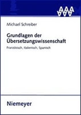 Grundlagen der Übersetzungswissenschaft - Michael Schreiber