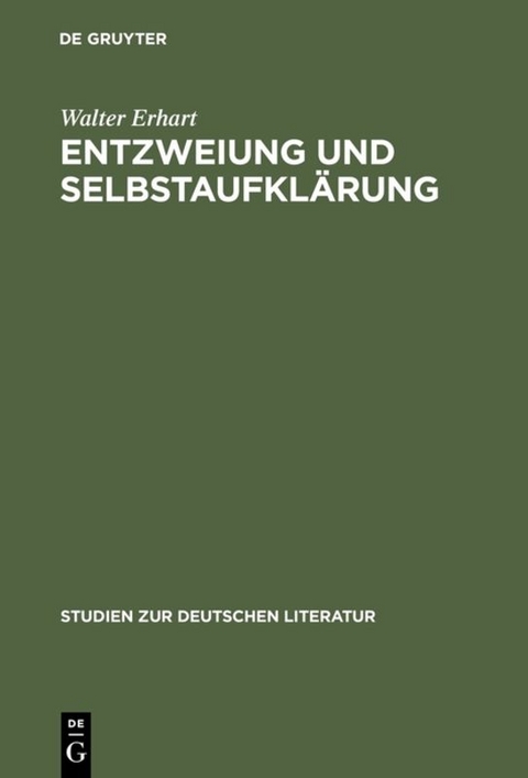 Entzweiung und Selbstaufklärung - Walter Erhart