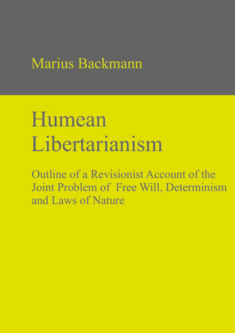 Humean Libertarianism - Marius Backmann