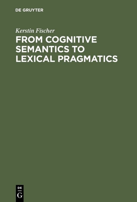 From Cognitive Semantics to Lexical Pragmatics - Kerstin Fischer