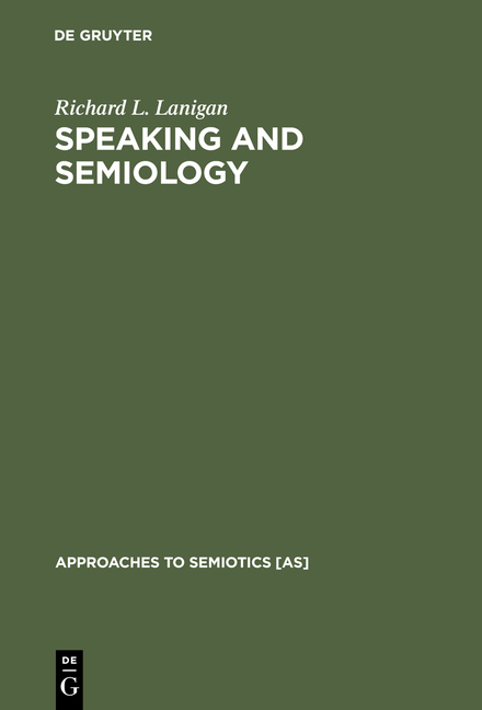 Speaking and Semiology - Richard L. Lanigan