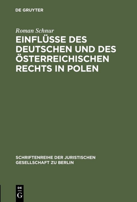 Einflüsse des deutschen und des österreichischen Rechts in Polen - Roman Schnur