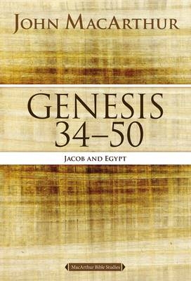 Genesis 34 to 50 -  John F. MacArthur