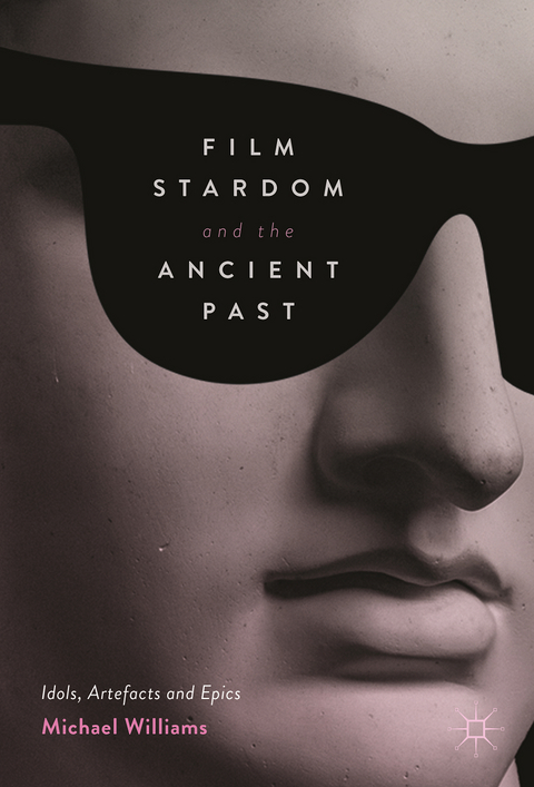 Film Stardom and the Ancient Past - Michael Williams