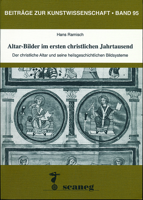 Altar-Bilder im ersten christlichen Jahrtausend - Hans Ramisch