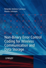 Non-Binary Error Control Coding for Wireless Communication and Data Storage -  Rolando Antonio Carrasco,  Martin Johnston