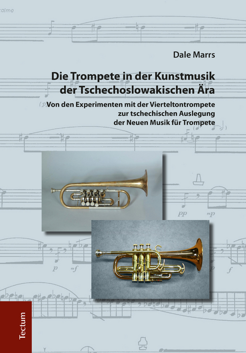 Die Trompete in der Kunstmusik der Tschechoslowakischen Ära - Dale Marrs