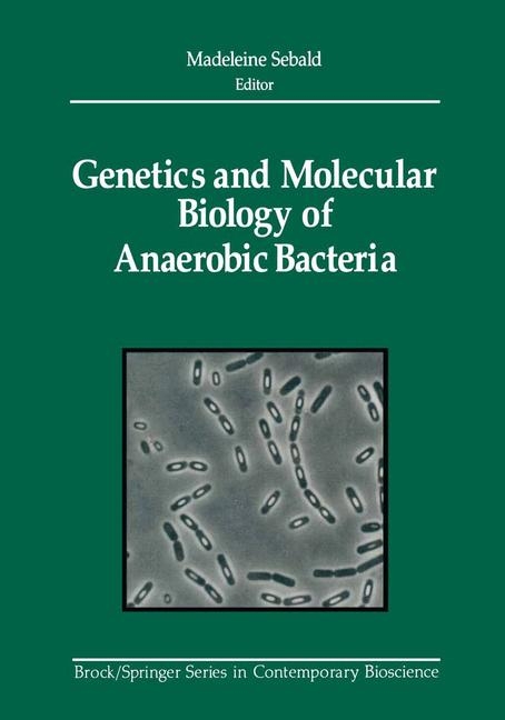 Genetics and Molecular Biology of Anaerobic Bacteria - 