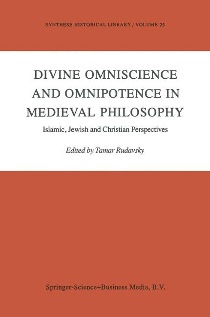 Divine Omniscience and Omnipotence in Medieval Philosophy - 