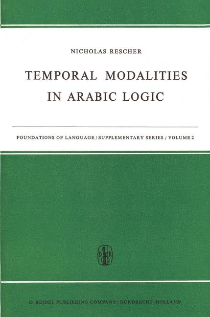 Temporal Modalities in Arabic Logic -  N. Rescher