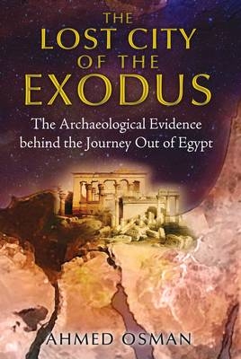 Lost City of the Exodus - Ahmed Osman