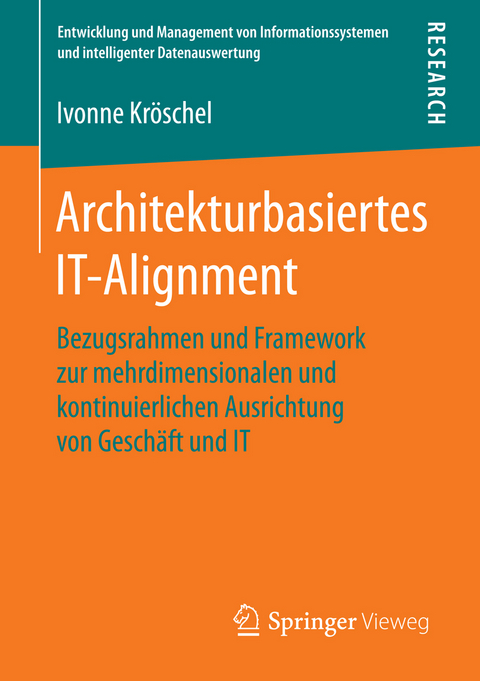 Architekturbasiertes IT-Alignment - Ivonne Kröschel
