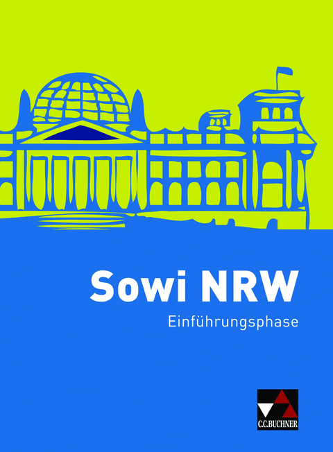 Sowi NRW - alt / Sowi NRW Einführungsphase - alt - Brigitte Binke-Orth, Nora Lindner, Uwe Maassen, Gerhard Orth, Anita Hitzler, Sabine Hoffmann, Erik Müller, Thomas Volkert, Martina Tschirner