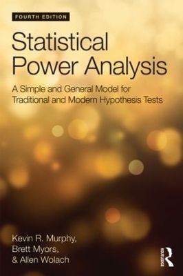 Statistical Power Analysis - Brett Myors, Kevin R. Murphy, Allen Wolach