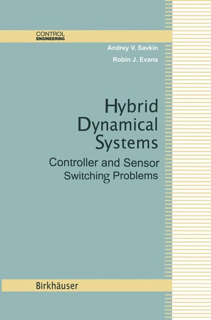 Hybrid Dynamical Systems -  Robin J. Evans,  Andrey V. Savkin