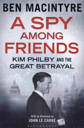 A Spy Among Friends - Ben Macintyre