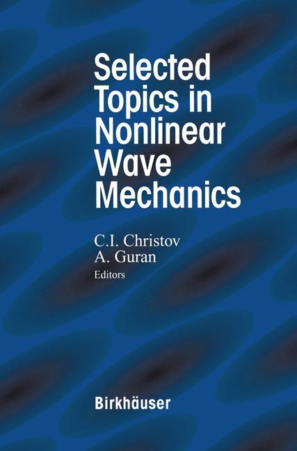 Selected Topics in Nonlinear Wave Mechanics - 