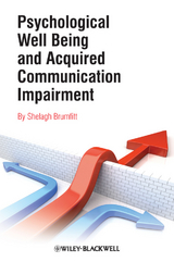 Psychological Well Being and Acquired Communication Impairment - 