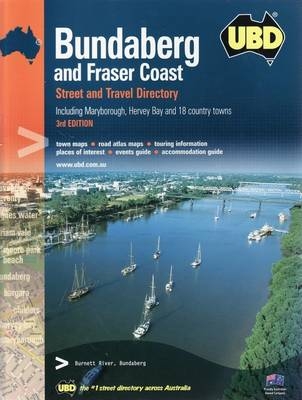 UBD Bundaberg and Fraser Coast Street Directory - 