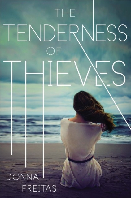 Tenderness of Thieves -  Donna Freitas