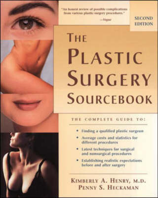 The Plastic Surgery Sourcebook - Kimberly Henry, Penny Heckaman