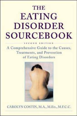 The Eating Disorder Sourcebook - Carolyn Costin