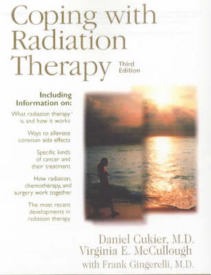 Coping with Radiation Therapy - Daniel Cukier, Virginia McCullough, Frank Gingerelli