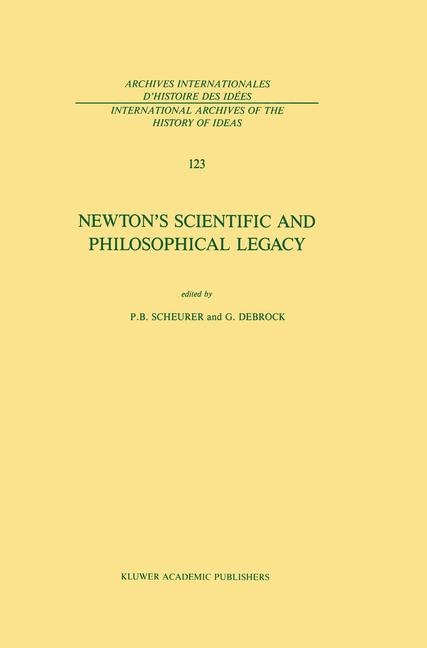 Newton's Scientific and Philosophical Legacy - 