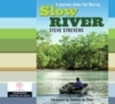 Slow River - Steve Strevens