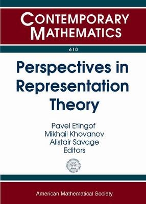 Perspectives in Representation Theory - 
