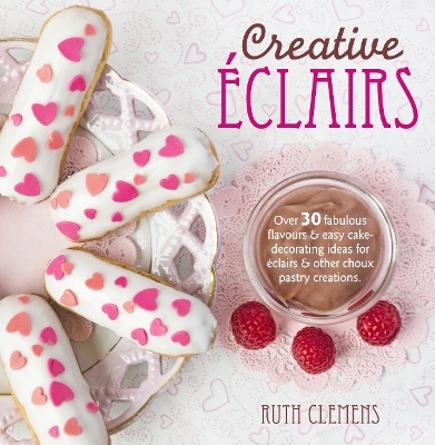 Creative Eclairs - Ruth Clemens